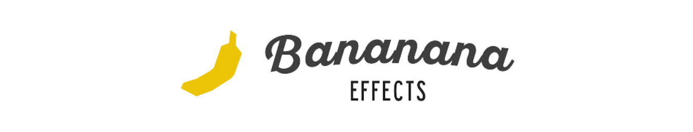 Bananana Effects